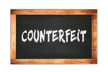 Obraz premium COUNTERFEIT text written on wooden frame school blackboard.