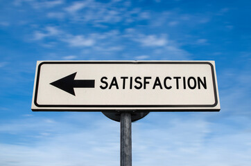 Satisfaction road sign, arrow on blue sky background. One way blank road sign with copy space. Arrow on a pole pointing in one direction.