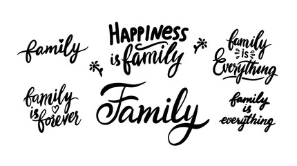 Family is Everything, Happiness Lettering Isolated on White Background, Monochrome Quotes, Black Text Font Typography