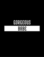 Gorgeous Babe Text