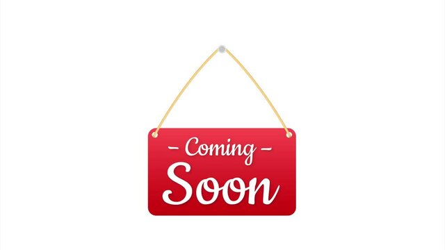 Coming soon hanging sign on white background. Sign for door. illustration.