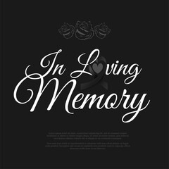 Funeral card with rose flower and text with black heart ribbon. Funeral mourning border and font in loving memory on black background. Vector illustration