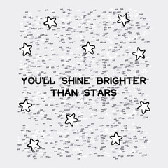 you'll shine brighter than stars quote motivation 