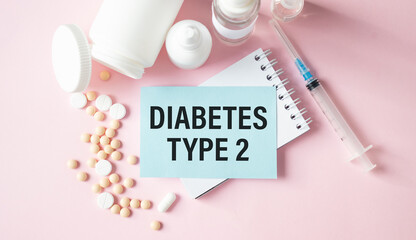 Diabetes type 2 - Diagnosis written on a white piece of paper. Treatment and prevention of disease....