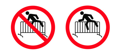 Please do not climbing the steel traffic fence. Crowd barrier. Do not enter. Forbidden Forbid Stop halt allowed, no ban. Flat vector signboard 
Danger message board.