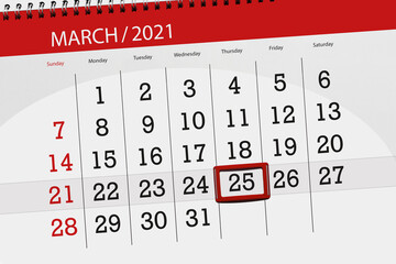 Calendar planner for the month march 2021, deadline day, 25, thursday.