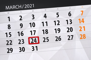 Fototapeta premium Calendar planner for the month march 2021, deadline day, 24, wednesday.