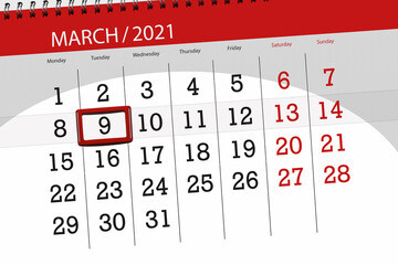 Calendar planner for the month march 2021, deadline day, 9, tuesday.