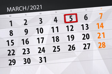 Obraz premium Calendar planner for the month march 2021, deadline day, 5, friday.