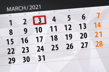 Calendar planner for the month march 2021, deadline day, 3, wednesday.