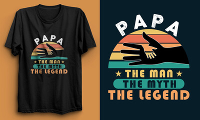 Papa the man the myth the legend t-shirt | papa quotes design | T-shirt Design | graphic design