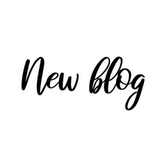New blog. Vector phrase for social media, blogging, web. Calligraphic lettering.