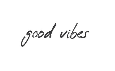 Good vibes calligraphic lettering. Vector text.