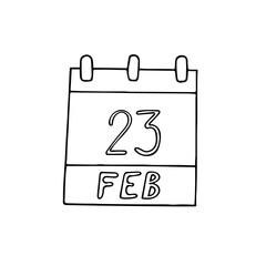 calendar hand drawn in doodle style. February 23. Day, date. icon, sticker, element, design. planning, business holiday