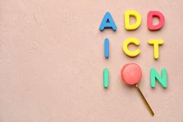 Word ADDICTION and sweet cake on color background