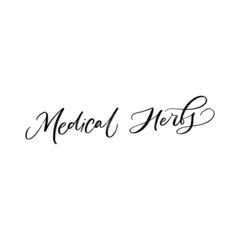 MEDICAL HERBS. VECTOR HAND LETTERING TYPOGRAPHY