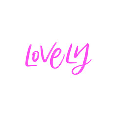 LOVELY. LOVE LETTERING WORDS. FOR ST VALENTINE'S DAY. VECTOR LOVELY GREETING HAND LETTERING