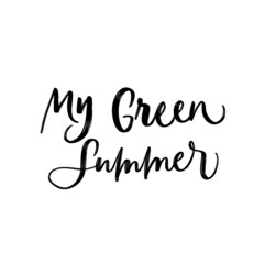 MY GREEN SUMMER. VECTOR HAND LETTERING