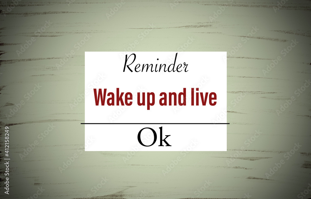 Wall mural inspire quote “wake up and live”