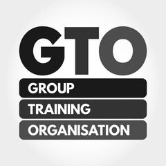 GTO - Group Training Organisation acronym, concept background