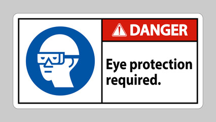 Danger Sign Eye Protection Required on white background