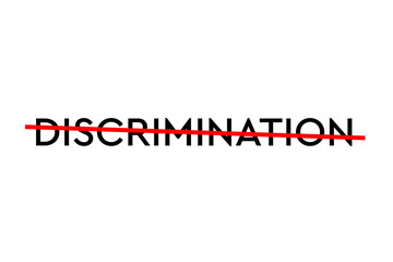 Discrimination word with a red line crossing on top. Stop with discrimination. Illustration, wallpaper, banner, poster, high resolution