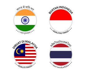 Set of four Indian, Indonesian, Malaysian and Thai stickers. Made in India, Made in Indonesia, Made in Malaysia and Made in Thailand. Simple icons with flags isolated on a white background
