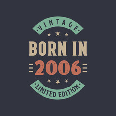 Vintage born in 2006, Born in 2006 retro vintage birthday design