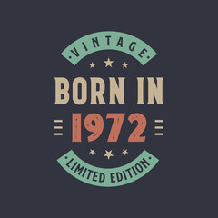 Vintage born in 1972, Born in 1972 retro vintage birthday design - obrazy, fototapety, plakaty