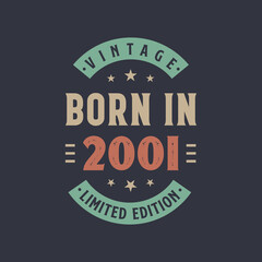 Fototapeta premium Vintage born in 2001, Born in 2001 retro vintage birthday design