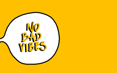 No bed vibes concept, yellow vibrant inspirational positive banner, decorative background or wallpaper with hand written text