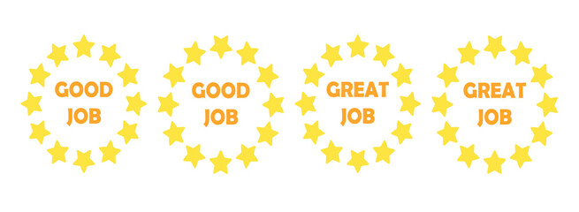 Set of round badges with stars and text to assess the level of work. Good job, great job. Can be used as yellow badges, emblems or stickers. Flat stock vector illustration isolated on white background
