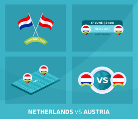 Netherlands vs Austria match set. Football 2020 championship match versus teams intro sport background, championship competition final poster, flat style vector illustration.