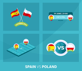 Spain vs Poland match set. Football 2020 championship match versus teams intro sport background, championship competition final poster, flat style vector illustration.