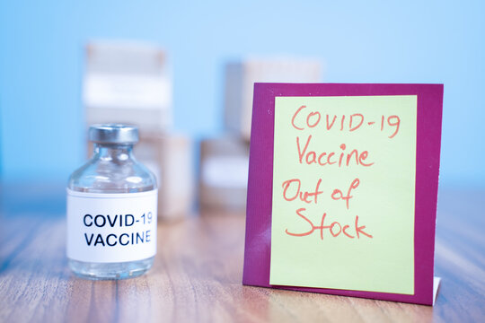 Concept Showing Of Coronavirus Covid-19 Vaccine Out Of Stock.