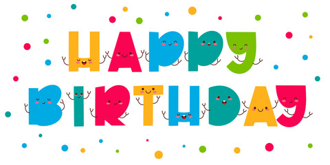 Happy Birthday greeting card with lettering design. Cute funny colorful letters. Vector design.