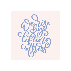 Kind quote. Vector Isolated typography motivational card.