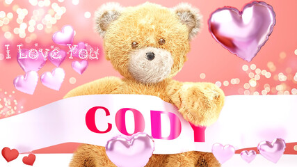 I love you Cody - cute and sweet teddy bear on a wedding, Valentine's or just to say I love you pink celebration card, joyful, happy party style with glitter and red and pink hearts, 3d illustration