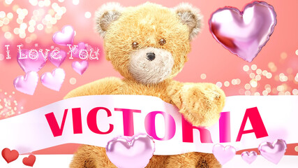 I love you Victoria - teddy bear on a wedding, Valentine's or just to say I love you pink celebration card, sweet, happy party style with glitter and red and pink hearts, 3d illustration