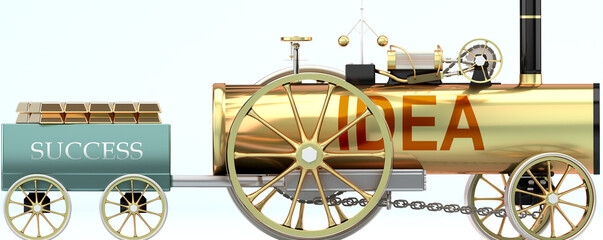 Idea and success - symbolized by a retro steam car with word Idea pulling a success wagon loaded with gold bars to show that Idea is essential for prosperity and success in life, 3d illustration