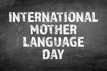 International Mother Language Day, 21 February. Dark background with scratched chalk board