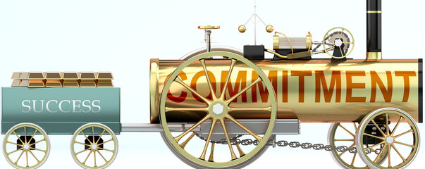 Commitment and success - symbolized by a steam car pulling a success wagon loaded with gold bars to show that Commitment is essential for prosperity and success in life, 3d illustration