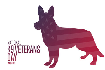 National K9 Veterans Day. March 13. Holiday concept. Template for background, banner, card, poster with text inscription. Vector EPS10 illustration.