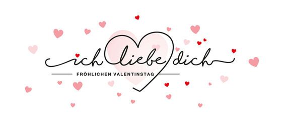 Fototapeta na wymiar I love You and Happy Valentines Day handwritten typography on German language with red pink hearts on white background