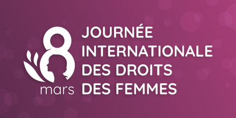 Journ&eacute;e Internationale des droits des Femmes - 8 Mars
