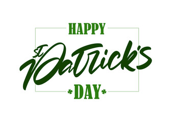 Handwritten modern brush lettering composition of Happy St. Patrick's Day on white background.