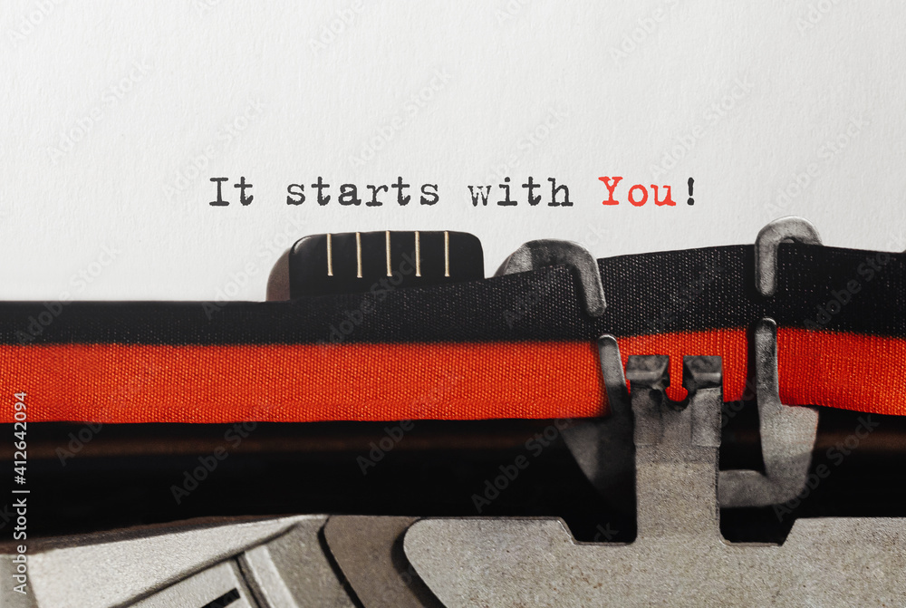 Poster text it starts with you typed on retro typewriter