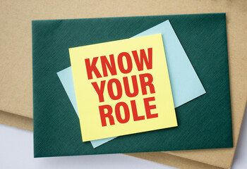 Know Your Role message written on note papers
