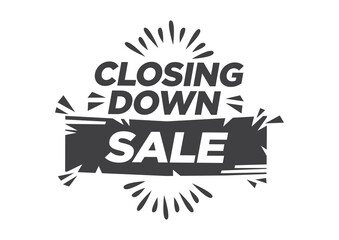 Title design of closing down sale. Concept of closing down clearance or recession.