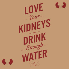 Lettering,  Typography Design Poster Motivational Quotes for world kidney's day. 